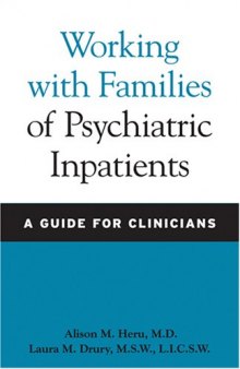 Working with Families of Psychiatric Inpatients: A Guide for Clinicians