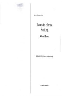 Issues in Islamic Banking: Selected Papers (Islamic Economics Series)