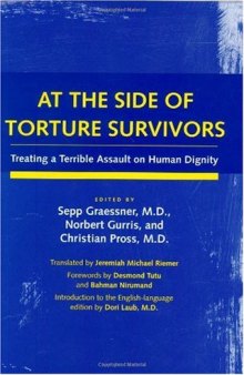 At the side of torture survivors: treating a terrible assault on human dignity