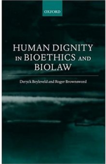 Human dignity in bioethics and biolaw  