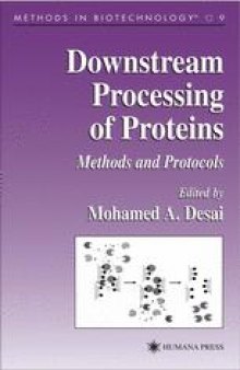 Downstream Processing of Proteins: Methods and Protocols