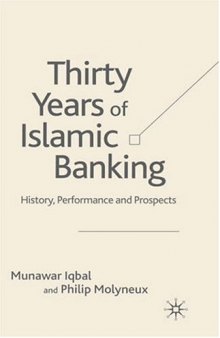 Thirty Years of Islamic Banking: History, Performance and Prospects