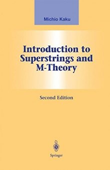 Introduction to Superstrings and M-Theory (Graduate Texts in Contemporary Physics)