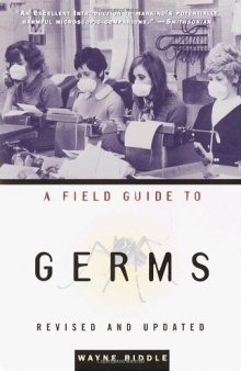 A Field Guide to Germs, Revised and Updated Edition