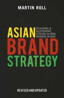 Asian Brand Strategy (Revised and Updated): Building and Sustaining Strong Global Brands in Asia