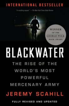 Blackwater: The Rise of the World's Most Powerful Mercenary Army  Revised and Updated