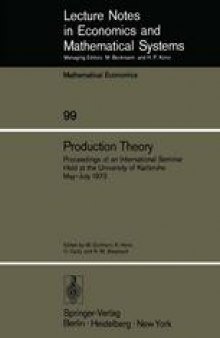 Production Theory: Proceedings of an International Seminar Held at the University at Karlsruhe May – July 1973