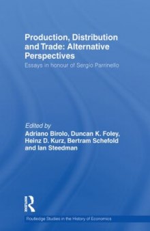 Production, Distribution and Trade: Alternative Perspectives: Essays in honour of Sergio Parrinello