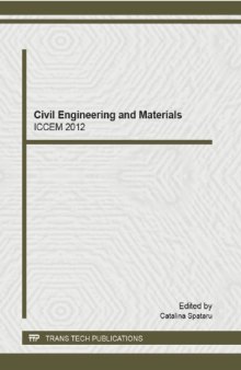 Civil Engineering and Materials / selected, peer reviewed papers form the 2012 International Conference on Civil Engineering and Materials (ICCEM 2012), July 7-8, 2012, Paris, France