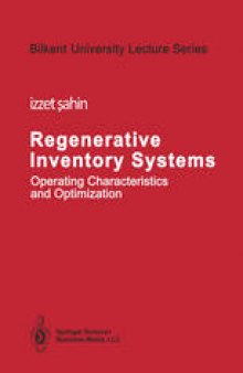 Regenerative Inventory Systems: Operating Characteristics and Optimization