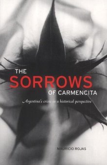 The sorrows of Carmencita: Argentina's crisis in a historical perspective