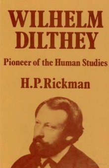 Wilhelm Dilthey: Pioneer of the Human Studies