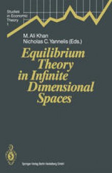 Equilibrium Theory in Infinite Dimensional Spaces