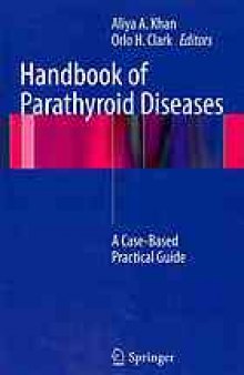 Handbook of Parathyroid Diseases: A Case-Based Practical Guide