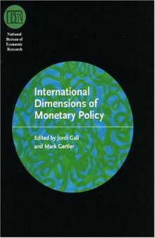 International Dimensions of Monetary Policy (National Bureau of Economic Research Conference Report)