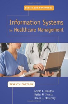 Austin and Boxerman's Information Systems For Healthcare Management, Seventh Edition