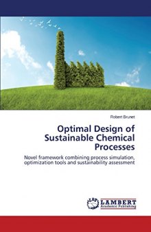 Optimal Design of Sustainable Chemical Processes: Novel framework combining process simulation, optimization tools and sustainability assessment