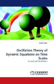 Oscillation Theory of Dynamic Equations on Time Scales: Second and Third Orders