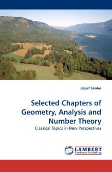 Selected Chapters of Geometry, Analysis and Number Theory: Classical Topics in New Perspectives