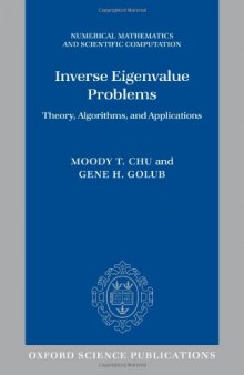 Inverse Eigenvalue problems: theory, algorithms, and applications