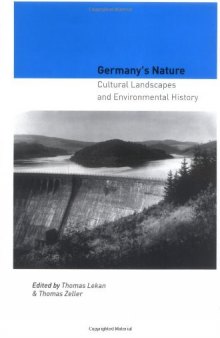 Germany's Nature: Cultural Landscapes And Environmental History