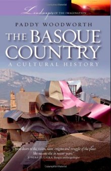 The Basque Country: A Cultural History (Landscapes of the Imagination)  