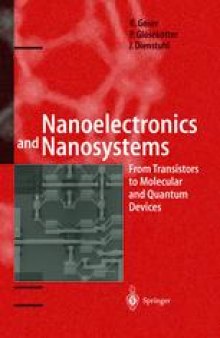 Nanoelectronics and Nanosystems: From Transistors to Molecular and Quantum Devices