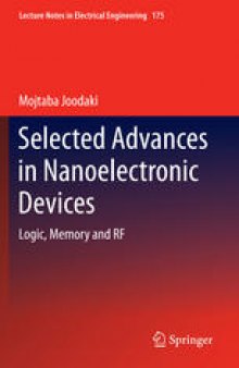 Selected Advances in Nanoelectronic Devices: Logic, Memory and RF