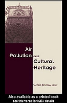 Air pollution and cultural heritage : proceedings of the International Workshop on Air Pollution and Cultural Heritage, 1-3 December 2003, Seville, Spain