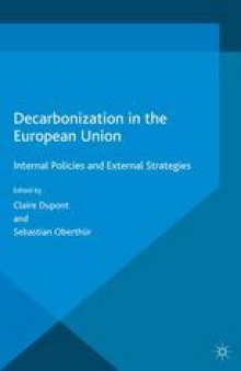 Decarbonization in the European Union: Internal Policies and External Strategies