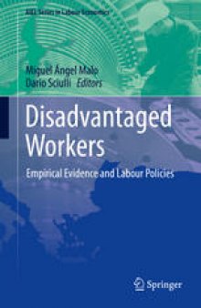 Disadvantaged Workers: Empirical Evidence and Labour Policies