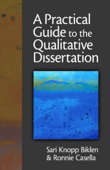 A Practical Guide to the Qualitative Dissertation
