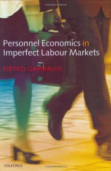 Personnel Economics in Imperfect Labour Markets