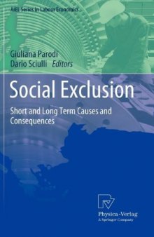 Social Exclusion: Short and Long Term Causes and Consequences