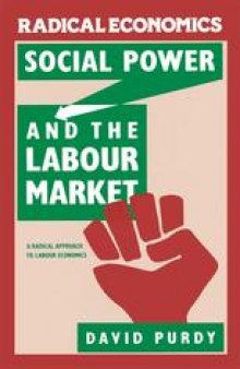 Social Power and the Labour Market: A Radical Approach to Labour Economics