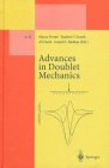 Advances in Doublet Mechanics (Lecture Notes in Physics New Series M 45)