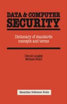 Data & Computer Security: Dictionary of standards concepts and terms