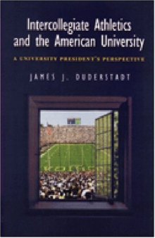 Intercollegiate Athletics and the American University: A University President's Perspective