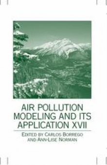 Air Pollution Modeling and Its Application XVII