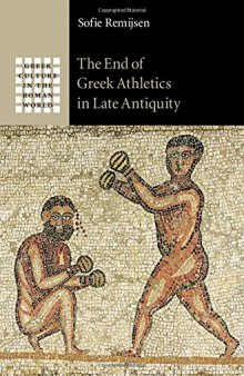 The end of Greek athletics in late antiquity