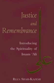 Justice and remembrance: introducing the spirituality of Imam Ali