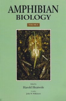 Amphibian biology. Volume 8. Amphibian decline: Diseases, parasites, maladies and pollution 