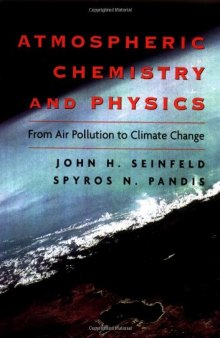 Atmospheric Chemistry and Physics: From Air Pollution to Climate Change