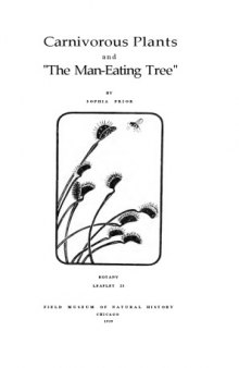 Carnivorous plants and "the man-eating tree,"