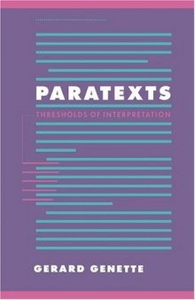 Paratexts: Thresholds of Interpretation (Literature, Culture, Theory)