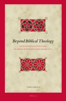 Beyond Biblical Theology: Sacralized Culturalism in Heikki Räisänen's Hermeneutics