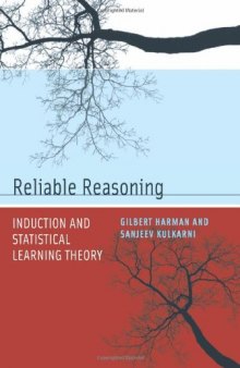 Reliable Reasoning: Induction and Statistical Learning Theory (Jean Nicod Lectures)