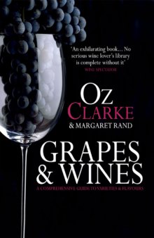 Grapes & Wines: A comprehensive guide to varieties and flavours