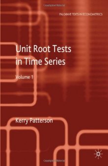 Unit Root Tests in Time Series Volume 1: Key Concepts and Problems, Volume 1