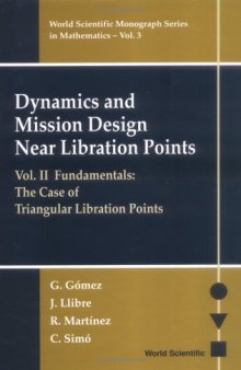 Dynamics and Mission Design Near Libration Points, Vol. II: Fundamentals: The Case of Triangular Libration Points